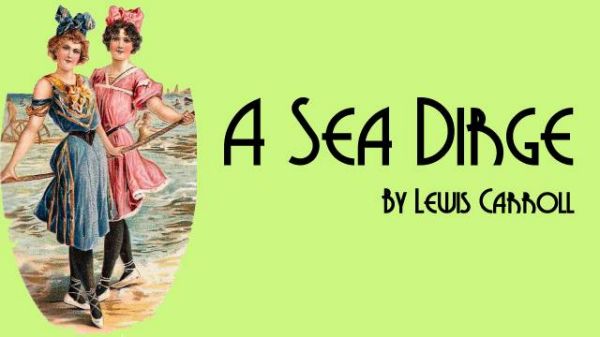 Cover for A Sea Dirge by Lewis Carroll