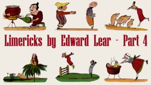 Limericks By Edward Lear - Part 4