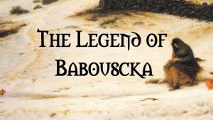 Baboushka - A Christmas Legend